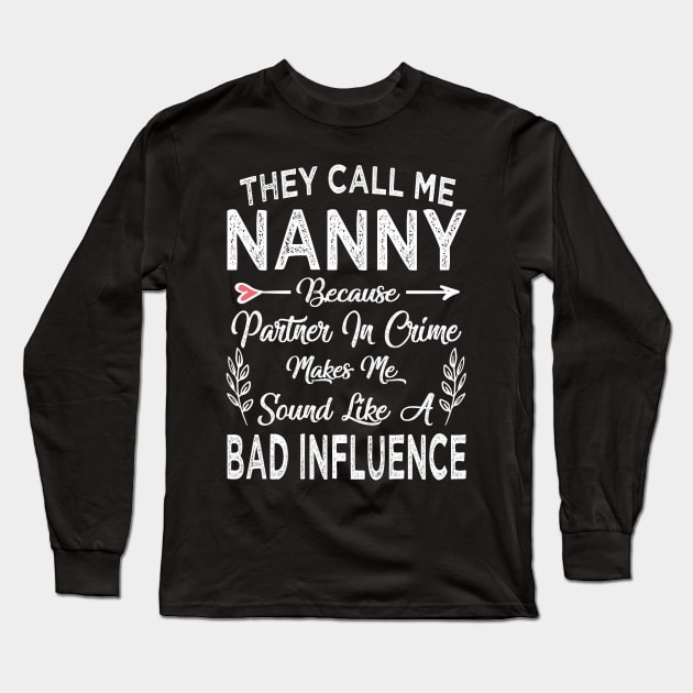 nanny they call me nanny Long Sleeve T-Shirt by Bagshaw Gravity